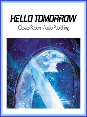 cover image of Hello Tomorrow